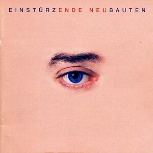 洋楽 Einsturzende Neubauten - Ende Neu Einstürzende Neubauten - Ende